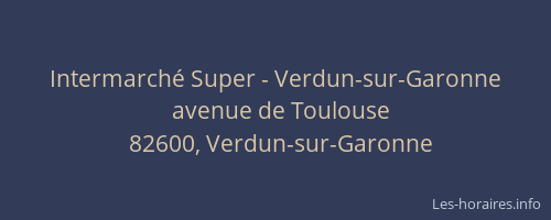 Intermarch&eacute; Super - Verdun-sur-Garonne