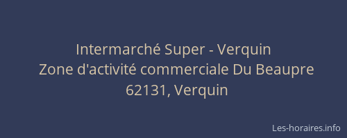 Intermarch&eacute; Super - Verquin