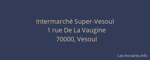 Intermarch&eacute; Super-Vesoul