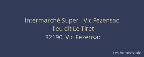 Intermarché Super - Vic Fezensac