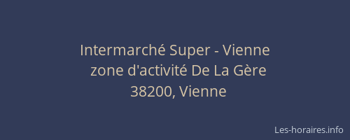Intermarch&eacute; Super - Vienne