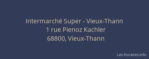 Intermarch&eacute; Super - Vieux-Thann