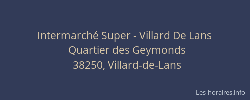 Intermarch&eacute; Super - Villard De Lans