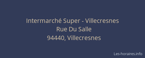 Intermarch&eacute; Super - Villecresnes