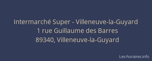 Intermarché Super - Villeneuve-la-Guyard