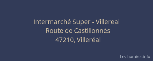 Intermarch&eacute; Super - Villereal