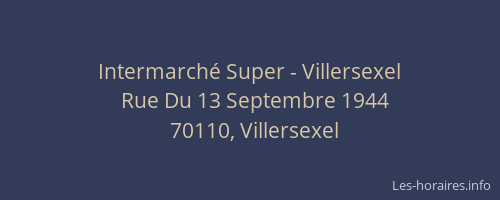 Intermarch&eacute; Super - Villersexel