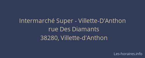 Intermarché Super - Villette-D'Anthon