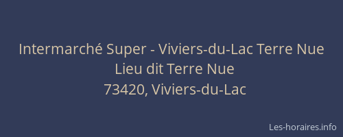 Intermarch&eacute; Super - Viviers-du-Lac Terre Nue