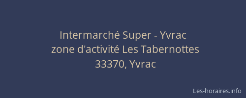 Intermarch&eacute; Super - Yvrac
