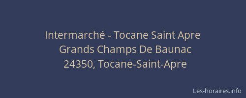 Intermarch&eacute; - Tocane Saint Apre