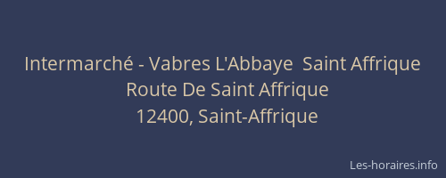 Intermarché - Vabres L'Abbaye  Saint Affrique