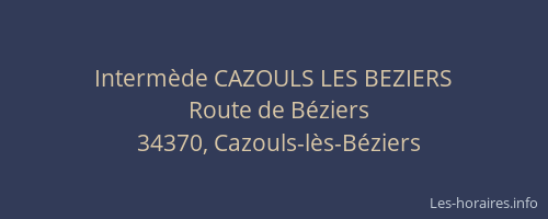 Intermède CAZOULS LES BEZIERS