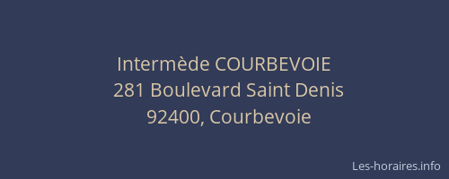 Intermède COURBEVOIE