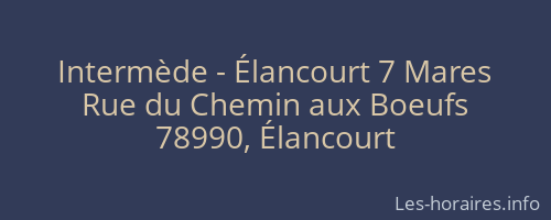 Intermède - Élancourt 7 Mares