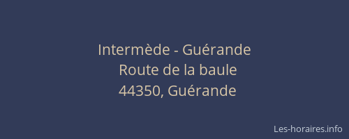 Intermède - Guérande