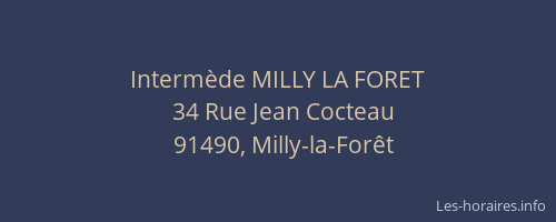 Intermède MILLY LA FORET