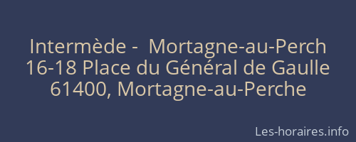 Intermède -  Mortagne-au-Perch