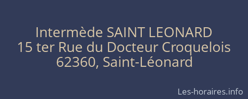 Intermède SAINT LEONARD