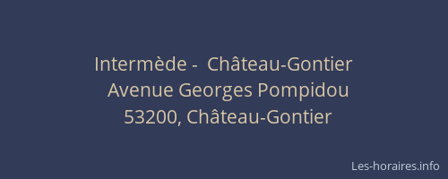 Intermède -  Château-Gontier