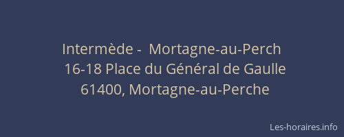 Interm&egrave;de -  Mortagne-au-Perch