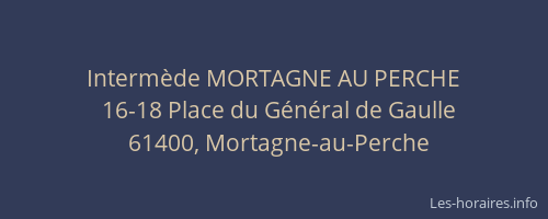 Interm&egrave;de MORTAGNE AU PERCHE