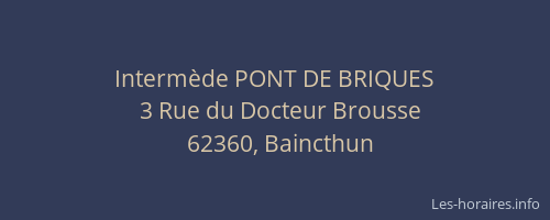 Interm&egrave;de PONT DE BRIQUES