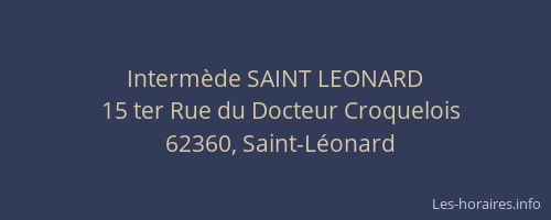 Interm&egrave;de SAINT LEONARD