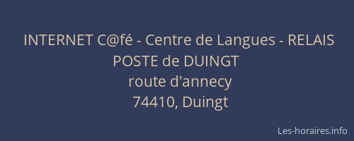 INTERNET C@f&eacute; - Centre de Langues - RELAIS POSTE de DUINGT
