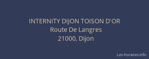 INTERNITY DIJON TOISON D'OR
