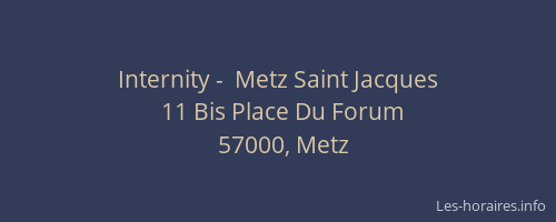 Internity -  Metz Saint Jacques