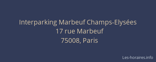 Interparking Marbeuf Champs-Elysées