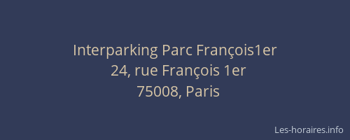 Interparking Parc François1er