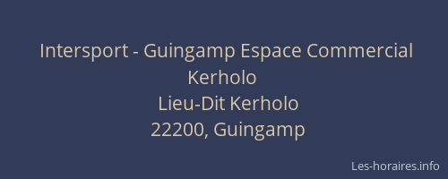 Intersport - Guingamp Espace Commercial Kerholo