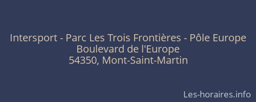 Intersport - Parc Les Trois Frontières - Pôle Europe