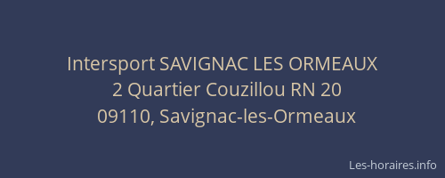 Intersport SAVIGNAC LES ORMEAUX