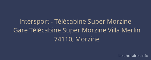 Intersport - T&eacute;l&eacute;cabine Super Morzine