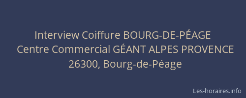 Interview Coiffure BOURG-DE-P&Eacute;AGE