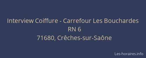 Interview Coiffure - Carrefour Les Bouchardes