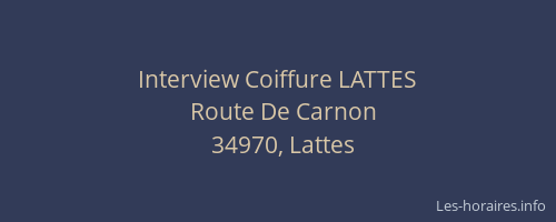 Interview Coiffure LATTES