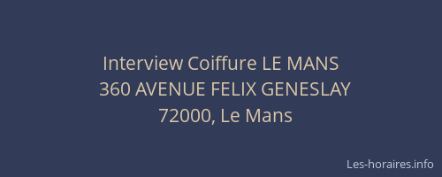Interview Coiffure LE MANS