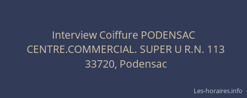 Interview Coiffure PODENSAC
