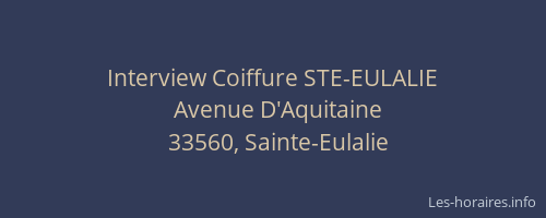 Interview Coiffure STE-EULALIE