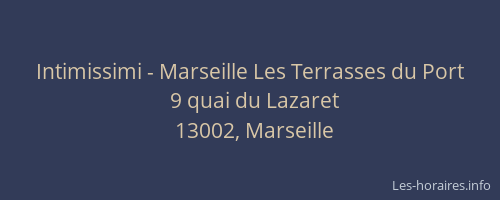 Intimissimi - Marseille Les Terrasses du Port