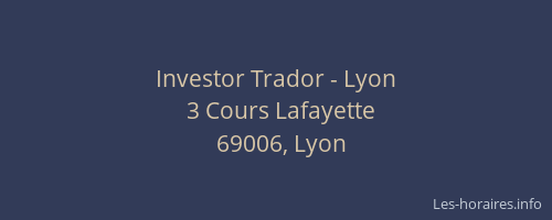 Investor Trador - Lyon