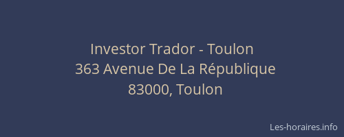 Investor Trador - Toulon