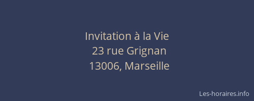 Invitation à la Vie