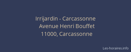 Irrijardin - Carcassonne