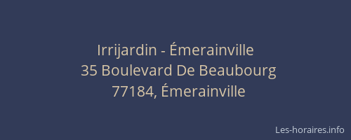 Irrijardin - Émerainville