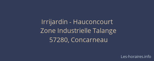 Irrijardin - Hauconcourt